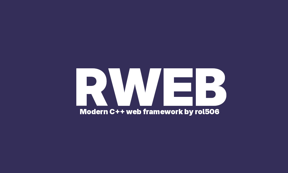 RWEB - modern C++ web framework by rol506